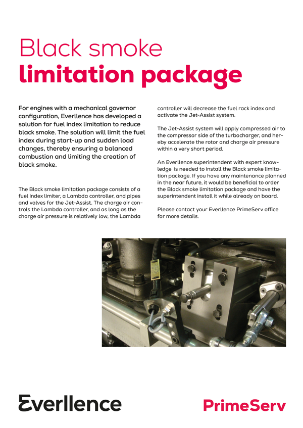 Black smoke limitation package